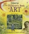 The Usborne Children's Book of Art by Rosie Dickins
