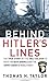 Behind Hitler's Lines by Thomas Happer Taylor