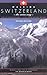 Walking Switzerland-The Swi...
