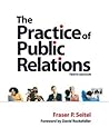 The Practice of Public Relations The Practice of Public Relations