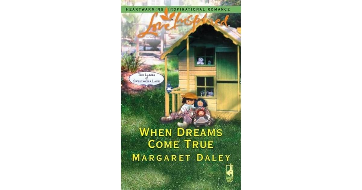When Dreams Come True by Margaret Daley