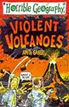 Violent Volcanoes by Anita Ganeri