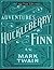The Adventures of Huckleberry Finn by Mark Twain