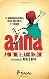Anna and the Black Knight: Incorporating Anna’s Book Anna and the Black Knight: Incorporating Anna’s Book