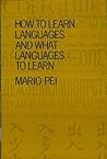 How to learn languages and what languages to learn,