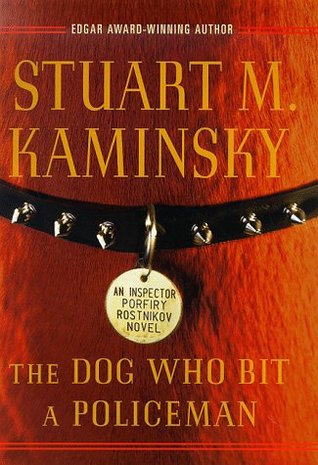 The Dog Who Bit a Policeman (Porfiry Rostnikov, #12)