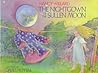 The Nightgown of the Sullen Moon by Nancy Willard