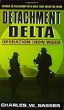 Detachment Delta: Operation Iron Weed