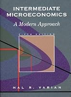 Intermediate Microeconomics A Modern Approach By Hal R Varian