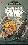 Escape, Or Die: A...