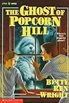 The Ghost of Popcorn Hill by Betty Ren Wright
