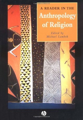 A Reader in the Anthropology of Religion (Paperback)