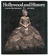 Hollywood and History by Edward Maeder