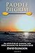 Paddle Pilgrim by David Ellingson