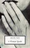 A Woman Speaks by Anaïs Nin