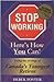 Stop Working : Here's How Y...