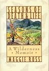 Seasons of Death and Life: A Wilderness Memoir