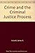 Crime and the Criminal Justice Process