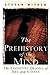 The Prehistory of the Mind:...