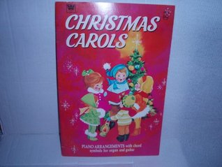 Christmas Carols: Piano Arrangements with Chord Symbols for Organ and Guitar (Paperback)