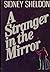 A Stranger in the Mirror