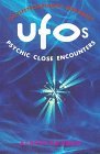 Ufos Psychic Close Encounters: The Electromagnetic Indictment