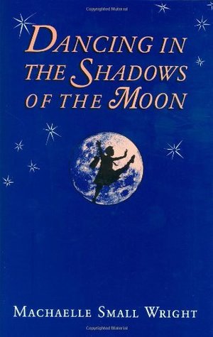 Dancing in the Shadows of the Moon (Hardcover)