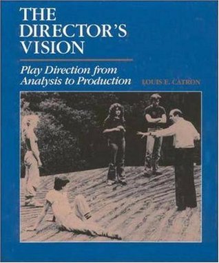 The Director's Vision: Play Direction from Analysis to Production (Hardcover)