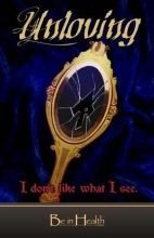 Unloving Spirits: I Don't Like What I See (Paperback)