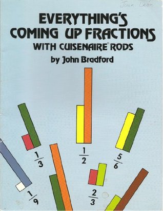 Everything's Coming Up Fractions with Cuisenaire Rods