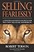Selling Fearlessly: A Maste...