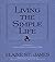 Living the Simple Life: A Guide to Scaling Down and Enjoying More