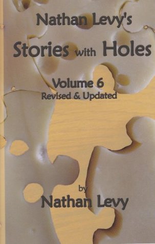 Stories with Holes, Vol. 6 Revised & Updated (Paperback)