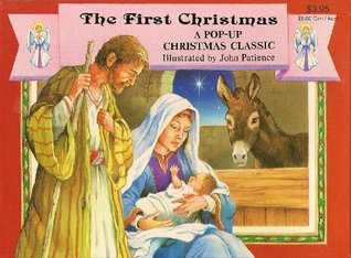 The First Christmas (A Pop Up Christmas Classic)