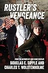 Rustler's Vengeance: From the Authors of Code Name Rustler