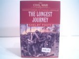 The Civil War: A Narrative, Volume 4: Fredericksburg to Chancellorsville- The Longest Journey (Hardcover)