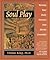 Soul Play: Turning Your Dai...