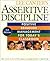 Assertive Discipline: Positive Behavior Management for Today's Classroom