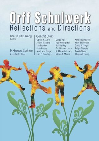 Orff Schulwerk: Reflections and Directions/G8611 (Hardcover)