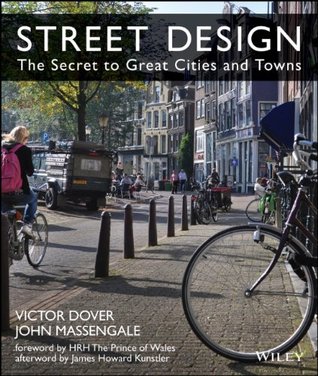 Street Design: The Secret to Great Cities and Towns (Hardcover)