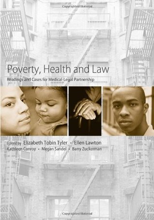 Poverty, Health and Law: Readings and Cases for Medical-Legal Partnership (Paperback)