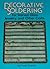Decorative Soldering for Stained Glass, Jewelry and Other Crafts