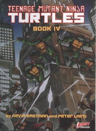 Teenage Mutant Ninja Turtles, Book IV (Paperback)