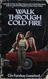 Walk Through Cold Fire