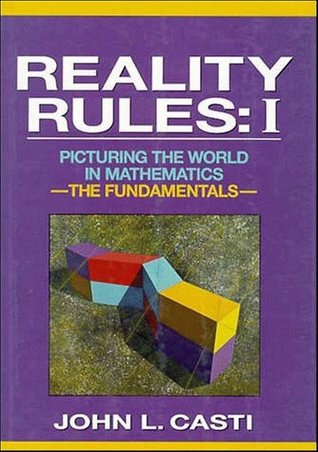Reality Rules: Picturing the World in Mathematics : The Fundamentals (Hardcover)