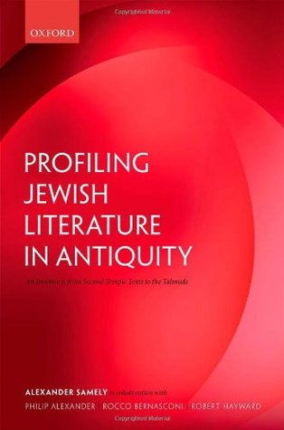 Profiling Jewish Literature in Antiquity: An Inventory, from Second Temple Texts to the Talmuds (Hardcover)