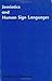 Semiotics and Human Sign Languages by William C. Stokoe