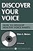 Discover Your Voice: How to Develop Healthy Voice Habits
