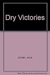 Dry Victories