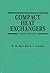 Compact Heat Exchangers by William M. Kays Compact Heat Exchangers by William M. Kays